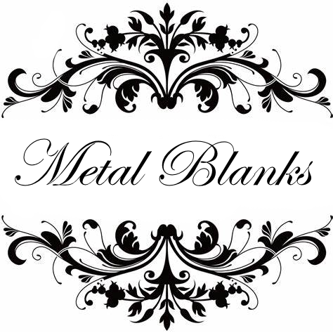Metal Blanks