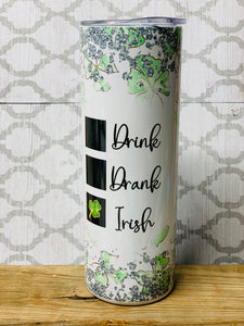 20 ounce skinny Drink Drank Irish Tumbler